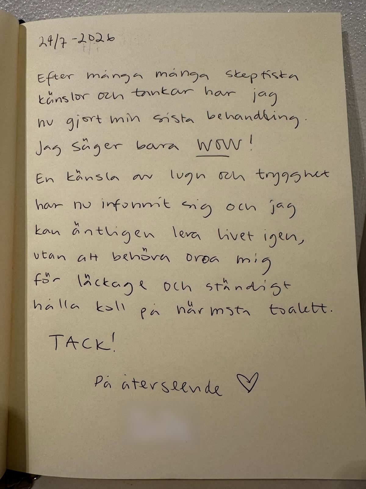 Handskriven recension i gästboken, 24 juli 2026: kunden behöver inte längre oroa sig för läckage.