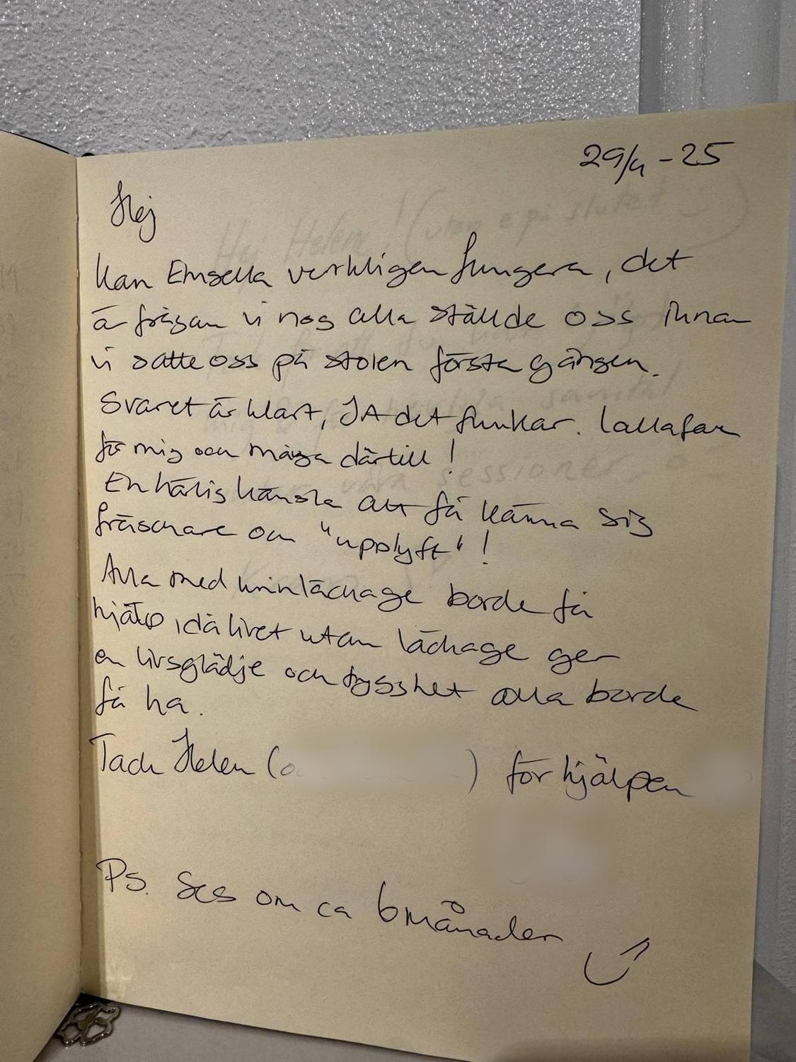 Handskriven recension i gästboken, 29 april 2025: ja, Emsella fungerar — en känsla av att vara fräschare.